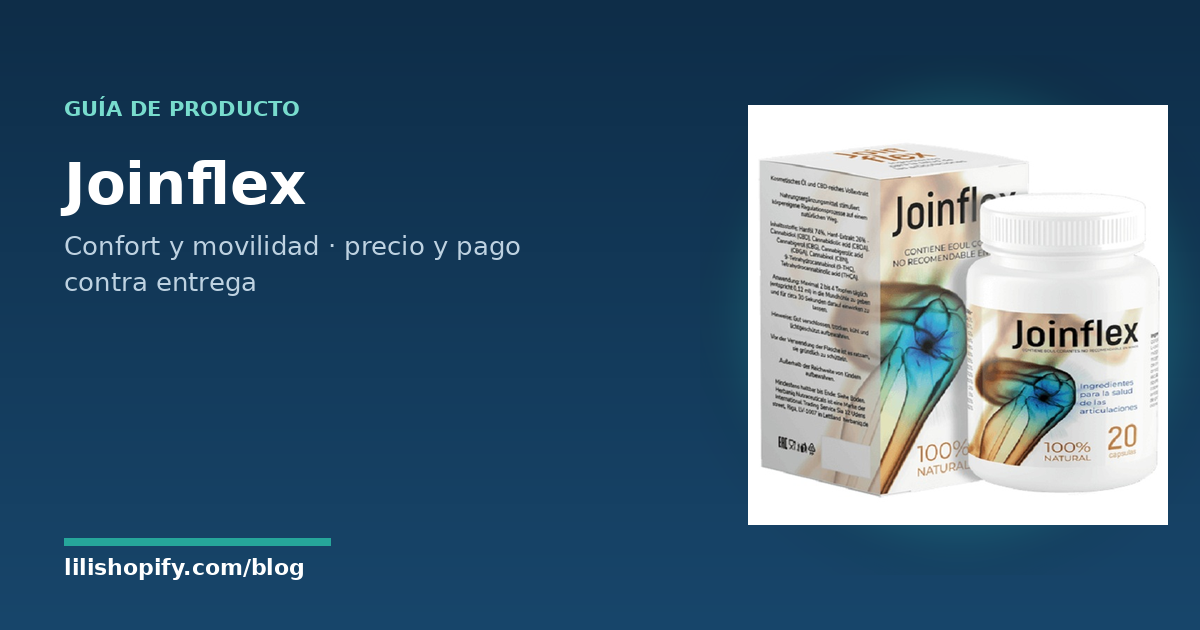 Joinflex: qué es, cómo se usa y cuánto cuesta